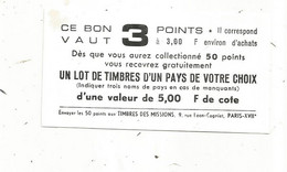 BON CADEAU DE 3 POINTS ,Timbres Des MISSIONS , Paris XVII , Valeur 3 Points - Non Classés