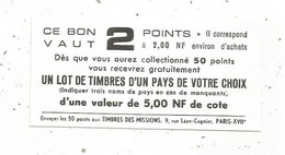 BON CADEAU DE 2 POINTS ,Timbres Des MISSIONS , Paris XVII , Valeur 2 Points - Unclassified