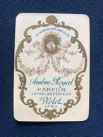 Mode * Carte Parfumée Ancienne Illustrée * Parfum Ambre Royal VIOLET Paris A LA REINE DES ABEILLES " - Mode