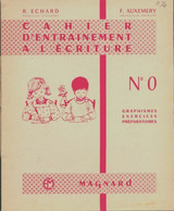 Cahier D'entrainement à L'écriture N°0 De R Echard (0) - 6-12 Ans