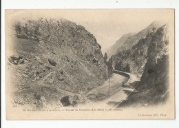 38 Isère Tunnel Du Chambon Et Pont Route Et La Meije De Bourg D'oisans A La Grave 1903 - Bourg-d'Oisans