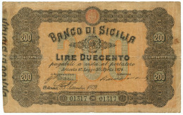 200 LIRE BANCO DI SICILIA BIGLIETTO PORTATORE 23/09/1879 MB/BB - Andere & Zonder Classificatie