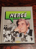 Hergé / Les Auteurs Par La Bande / Serge Tisseron / Éditions SEGHERS 1987 / Tintin - Hergé