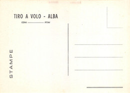011587 "TIRO A VOLO - ALBA - GARA NOTTURNA AL PIATTELLO" CARTOLINA POSTALE, STAMPE, ORIG. ANNI '50 - Shooting (Weapons)
