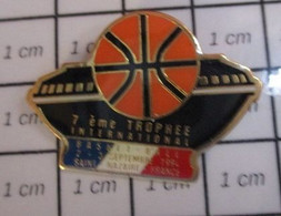 1422 Pin's Pins / Beau Et Rare / THEME : SPORTS / BASKET BALL 7e TROPHEE INTERNATIONAL ST NAZAIRE - Basketball