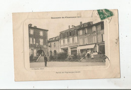 SOUVENIR DE FLEURANCE (GERS) PARVIS DE L'EGLISE PAROISSIALE  (CHAPELLERIE  BOUCHERIE DEBIT DE TABAC ) 1910 - Fleurance