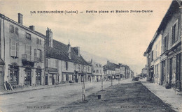 42-LA-PACAUDIERE- PETITE PLACE ET MAISON NOTRE-DAME - La Pacaudiere