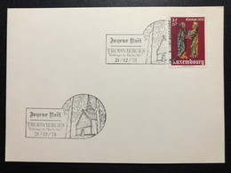 LUXEMBOURG, « TROISVIERGES », «Ermitage De Hachiville», «CARITAS», « Christmas »,« Special Commemorative Postmark »,1973 - Storia Postale