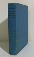 I107268 Baronessa Orczy - La Lega Della Primula Rossa - Salani 1941 - Novelle, Racconti