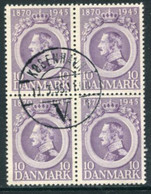 DENMARK 1945 KIng's 75th Birthday 10 Øre Block Of 4 Used   Michel 286 - Usati