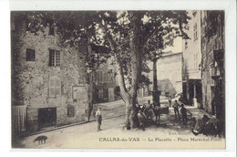 CPA 83 - CALLAS DU VAR - LA PLACETTE - PLACE MARECHAL FOCH - Callas