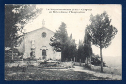 83. La Roquebrussanne. Chapelle Notre-Dame De L'Inspiration. 1906 - La Roquebrussanne