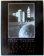 HISTORY OF ZADAR BASKETBALL 1930-1995 (POVIJEST ZADARSKE KOŠARKE) - Croatia Large Book-monograph * Croatie Kroatien - Bücher