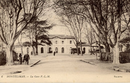 MONTELIMAR LA GARE P.L.M. 1917 - Montelimar