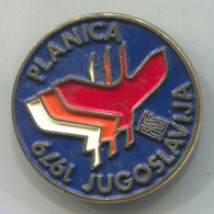 SKI / SKIING - PLANICA 1979, Slovenia, FIS, Vintage Pin, Big Badge, Abzeichen, Diameter: 40mm - Sports D'hiver
