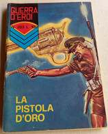 GUERRA D'EROI  -EDIZIONI  CORNO  N. 263 ( CART 38) - Oorlog 1939-45