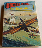 GUERRA D'EROI  SELEZIONE -EDIZIONI  CORNO  N. 2 ( CART 38) - Guerra 1939-45