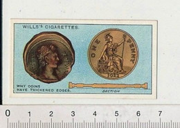 Why Coins Have Thickened Edges ? Pourquoi Les Pièces Ont Des Bords épaissis Monnaie Penny Money Numismatique 166/7 - Wills