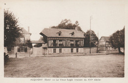 27 - ACQUIGNY - Le Vieux Logis (maison Du XVIe Siècle) - Acquigny