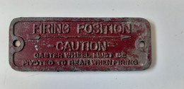 VINTAGE FIREFIGHTING PLATE SIGN FIREFIGHTERS Fire Truck FIRING POSTION CAUTION PLAQUE POMPIER VINTAGE SIGNE POMPIERS Cam - Firemen