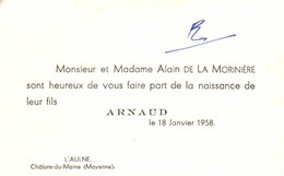 CARTE DE VISITE  Alain De La Moriniere Naissance  De Leur Fils Arnaud 18 Janvier 1958 L'aulne Chalons Du Maine Mayenne - Visitekaartjes