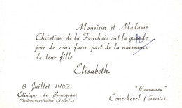 CARTE DE VISITE   Christian De La Fonchais Naissance Elisabeth 1962 Clinique De Bourgogne Chalon Sur Saone - Cartes De Visite
