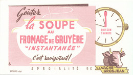 BU 2568 /   BUVARD - LA VACHE GROSJEAN LA SOUPE AU FROMAGE DE GRUYERE  ( 21,00 Cm X 12,00 Cm) - Milchprodukte