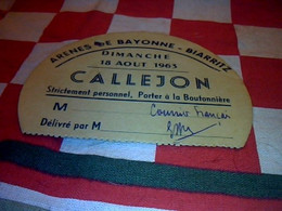 Vieux Papier Corrida Ticket Badge D'accès  Callejon Arènes De Biarritz / Bayonne 3 Différents Aout  18 Août 1963 - Tickets - Vouchers