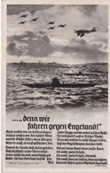 Propaganda NSDAP - ....,,Den Wir Fahren Gegen Engeland !!! - Deutsche Feldpost 1941 - U-Boot - Flugzeuge - Guerra 1939-45