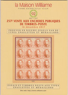 LA MAISON WILLIAME 257 Eme Vente ESSAIS ET TIMBRES NEUF AUX TYPES EPAILETTES ET MEDAILLONS - Catalogues For Auction Houses