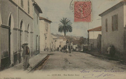 Algérie - GUELMA - Rue Medjez Amar - Guelma