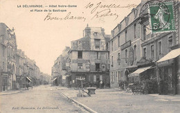 La Délivrande           14          Hôtel Notre Dame Et La  Place De La Basilique              (voir Scan) - La Delivrande