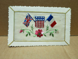 CARTE BRODEE PATRIOTIQUE Alliance France Angleterre Etats Unis D'Amérique - Brodées