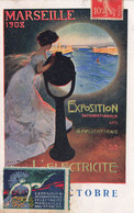 MARSEILLE Exposition Internationale D'Electricité Avril Octobre 1908 + Vignette Exposition - Internationale Tentoonstelling Voor Elektriciteit En Andere