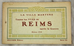 Reims, Ville Martyre Après La Guerre - Edition 1919 Série III - Carnet Complet - 14 Cartes - Reims