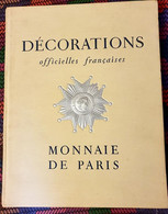 C1 DECORATIONS OFFICIELLES FRANCAISES Relie ILLUSTRE Imprimerie Nationale 1956 PORT COMPRIS France - Français