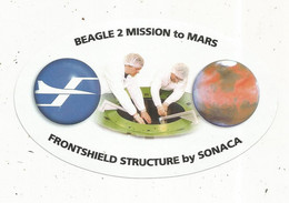 Autocollant , 140 X 85 Mm, Aviation , Beagle 2 Mission To MARS , Frontshield Structure By SONACA - Pegatinas