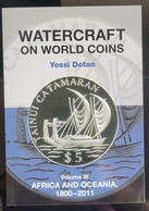 Watercraft On World Coins. Volume 3. Africa & Oceania. Paperback. New - Libros Sobre Colecciones