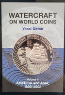 Watercraft On World Coins. Volume 2. America & Asia. Paperback. New - Books On Collecting