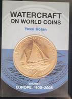 Watercraft On World Coins. Volume 1. Europe. Paperback. New - Books On Collecting