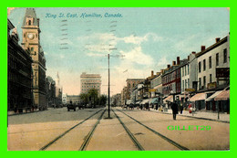 HAMILTON, ONTARIO - KING STREET EAST - ANIMATED WITH PEOPLES - TRAVEL IN 1912 - STEDMAN BROS LTD - - Hamilton