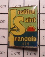 3219 Pin's Pins / Beau Et Rare / THEME : ADMINISTRATIONS / INSTITUT SAINT FRANCIOIS ATH Région Wallonne Hainaut Pas Yoko - Administrations