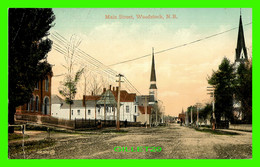 WOODSTOCK, NEW BRUNSWICK - MAIN STREET - TRAVEL IN 1908 - THE VALENTINE & SONS PUB. - - Otros & Sin Clasificación