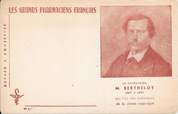LES GRANDS PHARMACIENS FRANÇAIS - Le Pharmacien BERTHELOT 1827 - 1907 - P