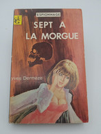 Livre De Poche YVES DERMÈZE : Sept à La Morgue (1968) - Zonder Classificatie