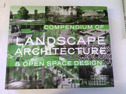 Compendium Of Landscape Architecture: & Open Space Design - Architecture