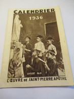 Petit Calendrier De Poche à  2 Volets /L'OEUVRE De SAINT- PIERRE Apôtre/Lyon / 1936                               CAL489 - Small : 1921-40