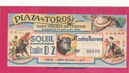 TICKETS ENTREE   PLAZA DE TOROS  SAINT VINCENT DE TYROSSE - Tickets - Vouchers