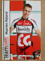 Card Maarten Nijland - Team EuroGifts.com - 2005 - Original Signed - Cycling - Cyclisme - Ciclismo - Wielrennen - Ciclismo