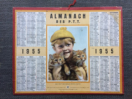 ALMANACH DES P.T.T 1955 - Qui Veut Des Petits Chats ? Bon état - - Grand Format : 1941-60